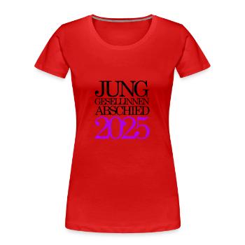 Enterrement de vie de jeune fille 2025 Enterrement de vie de jeune fille - T-shirt bio Premium Femme - rouge - Devant - Mia (176cm)