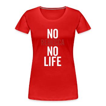 Keine Rebecca Kein Leben - Frauen Premium Bio T-Shirt - Rot - Vorne - Mia (176cm)