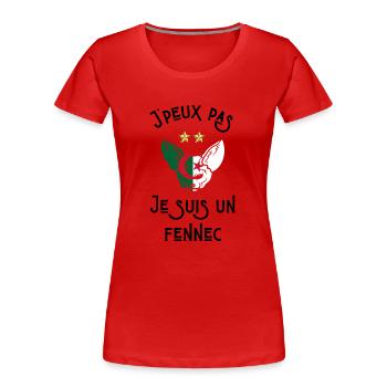 je Ne peux pas je suis un fennec algérien - T-shirt bio Premium Femme - rouge - Devant - Mia (176cm)