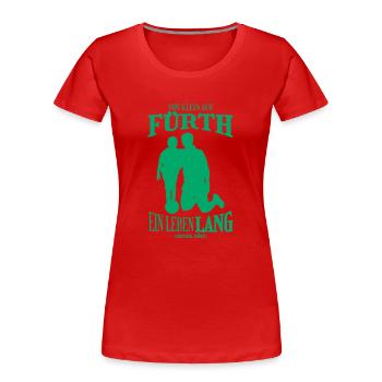 Fürth Fußball Tradition Geschenk - Frauen Premium Bio T-Shirt - Rot - Vorne - Mia (176cm)