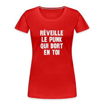 réveille le punk qui dort en toi - T-shirt bio Premium Femme - rouge - Devant - Mia (176cm)