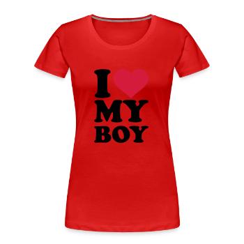 I love my boy - T-shirt bio Premium Femme - rouge - Devant - Mia (176cm)