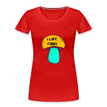 I love fungi - T-shirt bio Premium Femme - rouge - Devant - Mia (176cm)