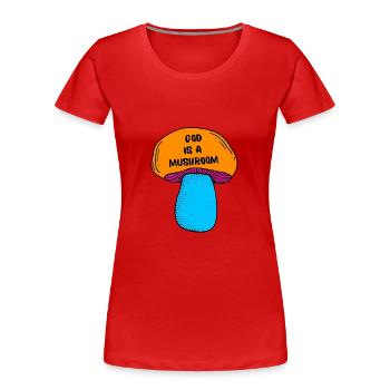 God is a mushroom - T-shirt bio Premium Femme - rouge - Devant - Mia (176cm)