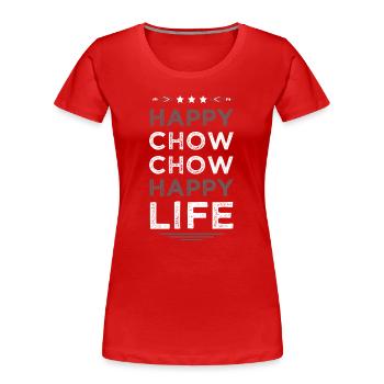 Fröhliches Chow Chow Leben - Frauen Premium Bio T-Shirt - Rot - Vorne - Mia (176cm)