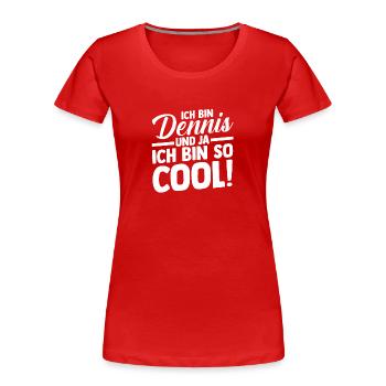 Prénom Dennis - T-shirt bio Premium Femme - rouge - Devant - Mia (176cm)