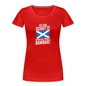 Schotten Schottisch Schottland - Frauen Premium Bio T-Shirt - Rot - Vorne - Mia (176cm)
