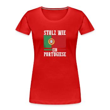 Portugiesen Portugal - Frauen Premium Bio T-Shirt - Rot - Vorne - Mia (176cm)