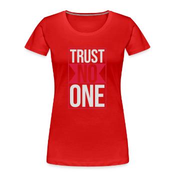 ne faites confiance à personne pour ne citer - T-shirt bio Premium Femme - rouge - Devant - Mia (176cm)