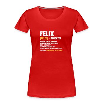 Felix - Frauen Premium Bio T-Shirt - Rot - Vorne - Mia (176cm)