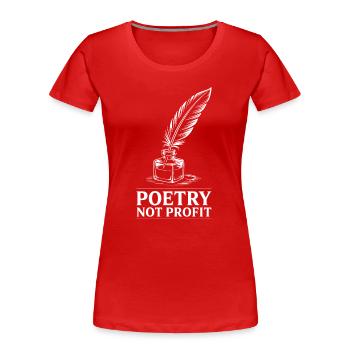 Poetry Not Profit Feather Ink Logo - Frauen Premium Bio T-Shirt - Rot - Vorne - Mia (176cm)