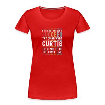 Curtis Nom personnalisé drôle anniversaire Noël - T-shirt bio Premium Femme - rouge - Devant - Mia (176cm)