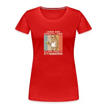 Lieber eine gereizte Leber als gereizte Stimmung - Frauen Premium Bio T-Shirt - Rot - Vorne - Mia (176cm)
