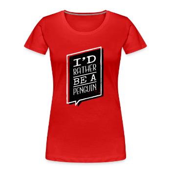 danseur adorable présent manchot roi blagues hiver - T-shirt bio Premium Femme - rouge - Devant - Mia (176cm)
