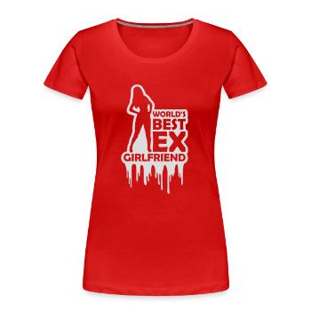 World's Best Ex Girlfriend - Women's Premium Organic T-Shirt - red - Front - Mia (176cm)