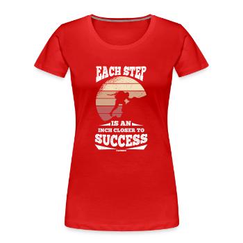 Motivation motivieren Karriere Positiv Geschenk - Frauen Premium Bio T-Shirt - Rot - Vorne - Mia (176cm)