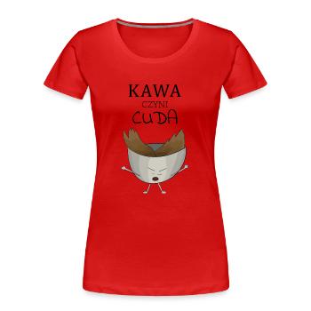 Kaffee wirkt Wunder - Frauen Premium Bio T-Shirt - Rot - Vorne - Mia (176cm)