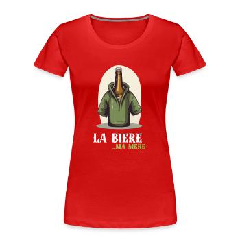 La bière... Ma mère - T-shirt bio Premium Femme - rouge - Devant - Mia (176cm)
