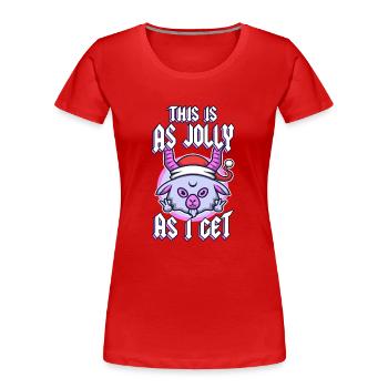 This Is As Jolly As I Get - Frauen Premium Bio T-Shirt - Rot - Vorne - Mia (176cm)