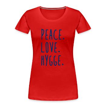Peace Love Hygge - T-shirt bio Premium Femme - rouge - Devant - Mia (176cm)