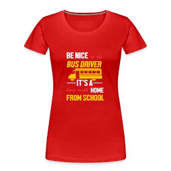 Schulbusfahrer Schulbus - Frauen Premium Bio T-Shirt - Rot - Vorne - Mia (176cm)