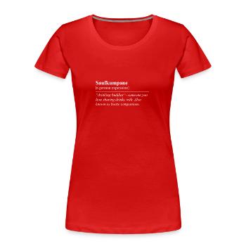 Compagnons de boisson Idiome allemand amusant - T-shirt bio Premium Femme - rouge - Devant - Mia (176cm)