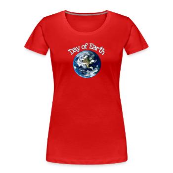 Tag der Erden Jour de la Terre - T-shirt bio Premium Femme - rouge - Devant - Mia (176cm)