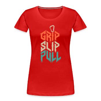 Grip Slip Pull Climbing Grunge - T-shirt bio Premium Femme - rouge - Devant - Mia (176cm)