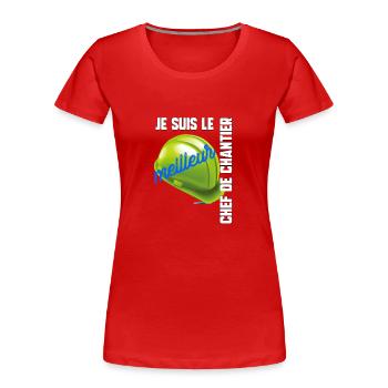 Je suis le meilleur chef de chantier - T-shirt bio Premium Femme - rouge - Devant - Mia (176cm)