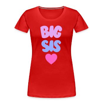 Big Sis Love - Frauen Premium Bio T-Shirt - Rot - Vorne - Mia (176cm)
