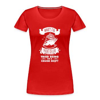cooler Kreuzfahrt Spruch - Frauen Premium Bio T-Shirt - Rot - Vorne - Mia (176cm)