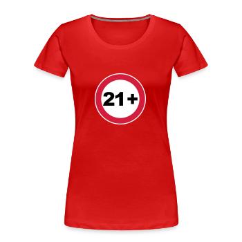 21. Geburtstag 21+ - Frauen Premium Bio T-Shirt - Rot - Vorne - Mia (176cm)
