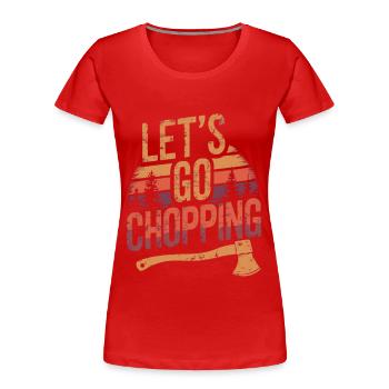 Holzfäller Holz hacken Baumfäller - Frauen Premium Bio T-Shirt - Rot - Vorne - Mia (176cm)