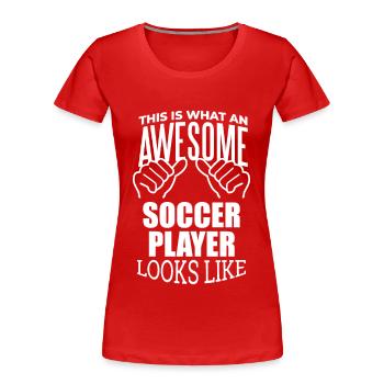 Fußball Fußball Fußball Fußball - Frauen Premium Bio T-Shirt - Rot - Vorne - Mia (176cm)