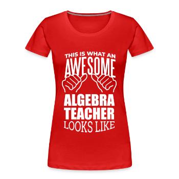 Algebra Algebra Algebra - Frauen Premium Bio T-Shirt - Rot - Vorne - Mia (176cm)