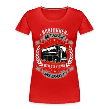 Busfahrer mit Herz Bus Schulbus Busse Busfahrerin - Frauen Premium Bio T-Shirt - Rot - Vorne - Mia (176cm)