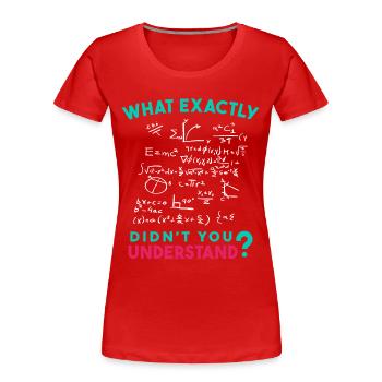 Physique Math Formule Blague - T-shirt bio Premium Femme - rouge - Devant - Mia (176cm)
