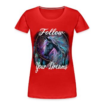 Follow Your Dreams für einen Esoteriker - Frauen Premium Bio T-Shirt - Rot - Vorne - Mia (176cm)