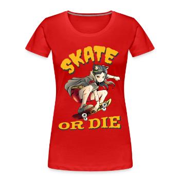 Skate oder stirb Skateboarder Anime Mädchen - Frauen Premium Bio T-Shirt - Rot - Vorne - Mia (176cm)