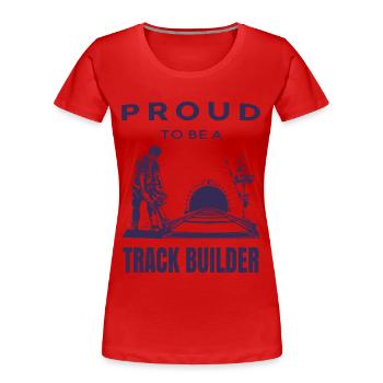 Proud Track Builder - Women's Premium Organic T-Shirt - red - Front - Mia (176cm)