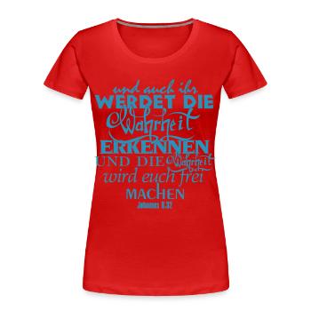 Bibelvers Johannes 8,32 - Frauen Premium Bio T-Shirt - Rot - Vorne - Mia (176cm)