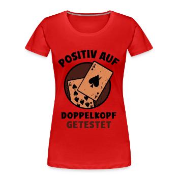 Positiv auf Doppelkopf getestet - Frauen Premium Bio T-Shirt - Rot - Vorne - Mia (176cm)