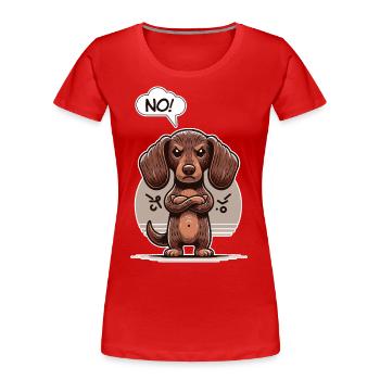 NON! Chien de saucisse Teckel effronté Chien de saucisse drôle - T-shirt bio Premium Femme - rouge - Devant - Mia (176cm)