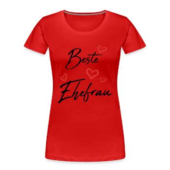 Beste Ehefrau - Frauen Premium Bio T-Shirt - Rot - Vorne - Mia (176cm)