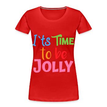 jolly's time - T-shirt bio Premium Femme - rouge - Devant - Mia (176cm)