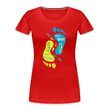 Feet_Come Back_Let's Go! - Women's Premium Organic T-Shirt - red - Front - Mia (176cm)