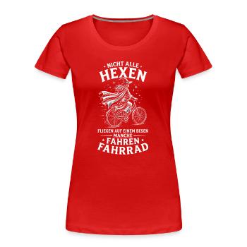 Nicht alle hexen fliegen auf einem Besen Manche - Frauen Premium Bio T-Shirt - Rot - Vorne - Mia (176cm)