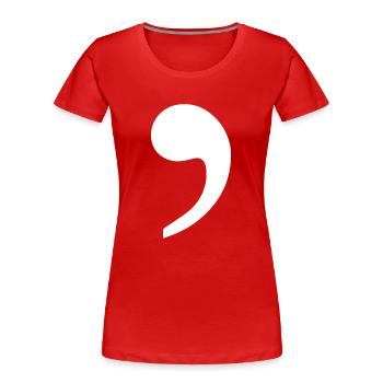virgule blanc tendance idée cadeau ponctuation - T-shirt bio Premium Femme - rouge - Devant - Mia (176cm)