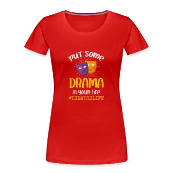 Schauspieler Bühnenbild Oper Kulisse - Frauen Premium Bio T-Shirt - Rot - Vorne - Mia (176cm)