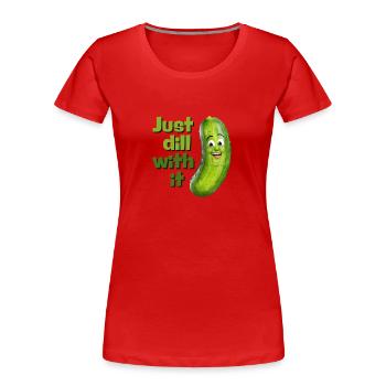 Kümmern Sie sich einfach darum - Frauen Premium Bio T-Shirt - Rot - Vorne - Mia (176cm)